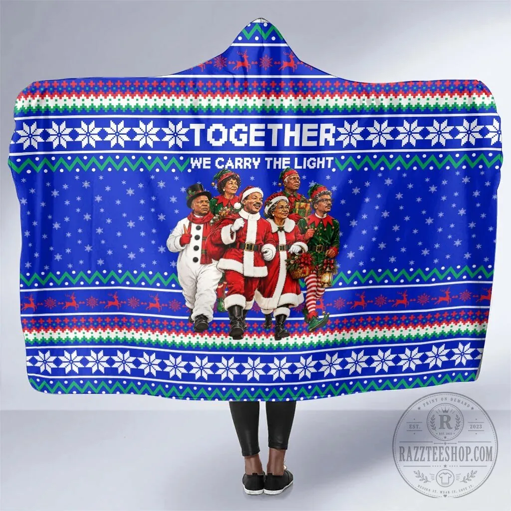 Civil Rights Leaders Christmas Together We Carry The Light Hooded Blanket
