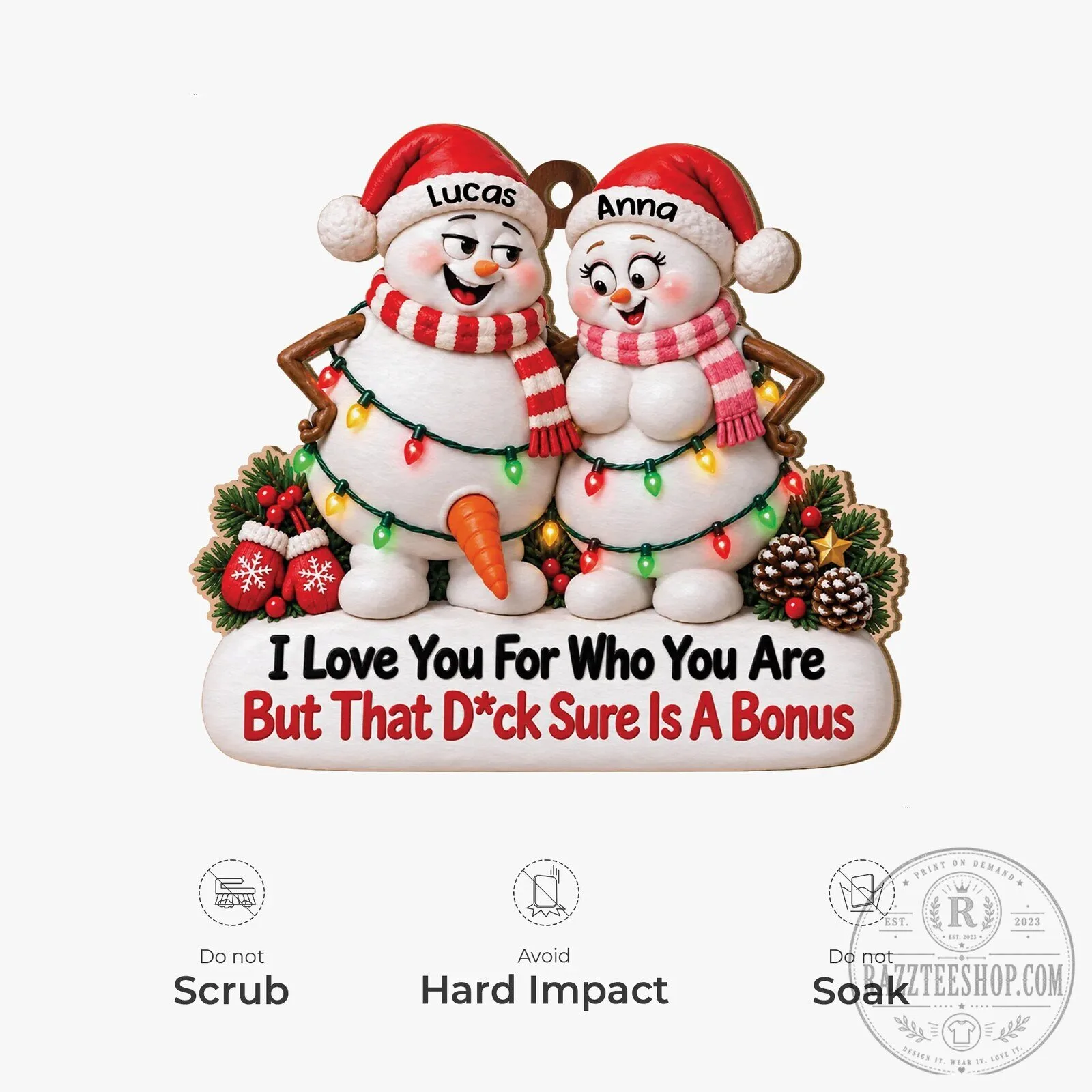 Naughty Couple Snowman Christmas Ornament - I Love You For Who You Are But That Sure Is A Bonus 14 Naughty Couple Snowman Christmas Ornament - I Love You For Who You Are But That Sure Is A Bonus