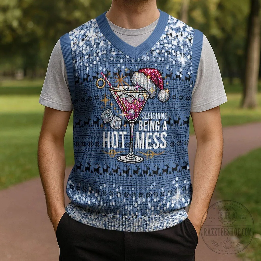 Sleighing Being A Hot Mess Christmas Martini Glass Ugly Sweater Vest 11 Sleighing Being A Hot Mess Christmas Martini Glass Ugly Sweater Vest